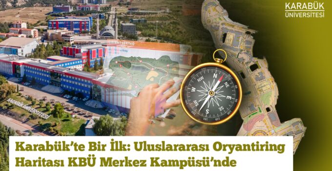 Uluslararası standartlarda tek oryantiring haritası KBÜ’de