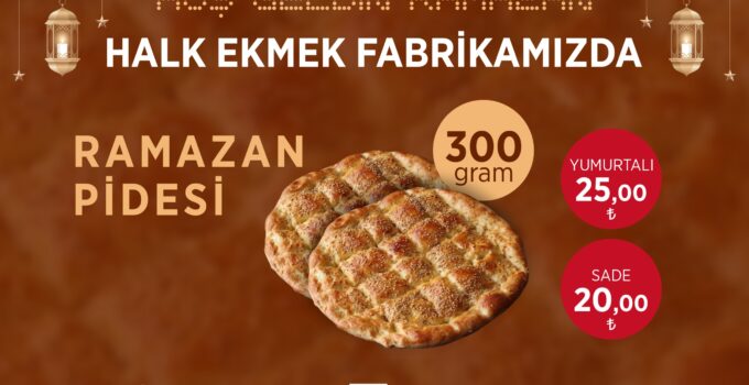 Halk Ekmek’te ramazan pidesi fiyatı belli oldu