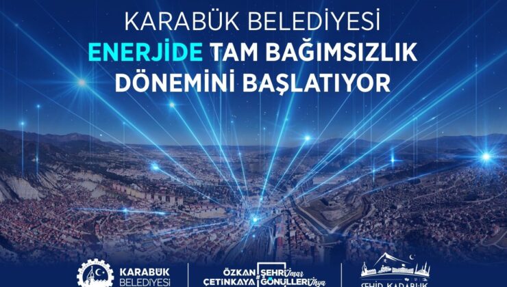 Karabük Belediyesi kendi enerjisini üretecek
