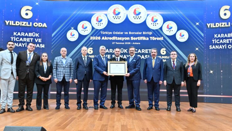 TOBB’dan Karabük TSO’ya 6 yıldızlı akreditasyon